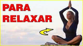 Musicas para Relaxar a Mente