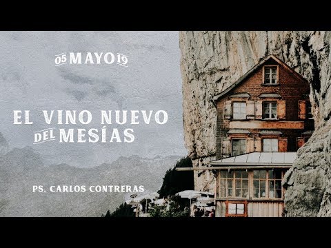 11 / El Vino Nuevo del Mesías