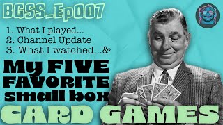 Top 5 (small box) Card Games | BGSS_Ep007