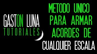Tutorial para aprender a armar acordes de Cualquier Escala Musical