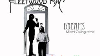 Deep Dish/Fleetwood Mac - Dreams (Miami Calling remix)