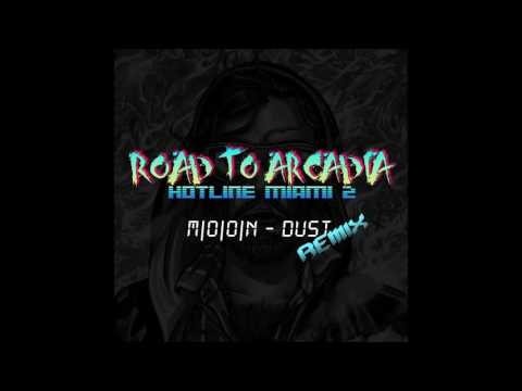 M​|​O​|​O​|​N - Dust (Road to Arcadia remix) [Hotline Miami 2 OST]