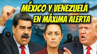 TRUMP MUEVE SUS FICHAS!!! CLAUDIA SHEINBAUM y MADURO SE PREPARAN PARA LO MÁS TEMIDO