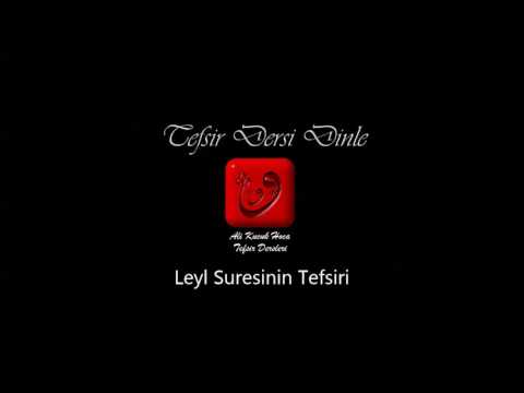 Ali Küçük Leyl Suresi Tefsir Dersi Dinle / MP3 Ses