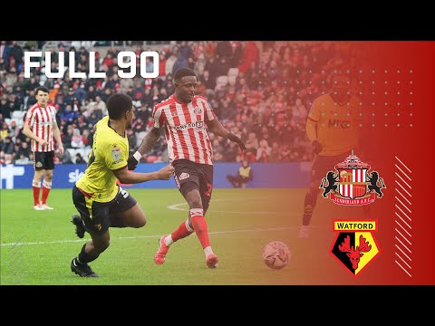 Full 90 | Sunderland AFC v Watford FC