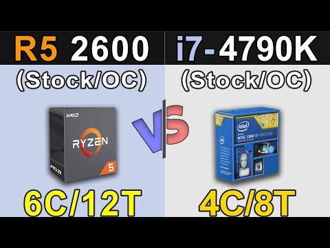 R5 2600 Vs. i7-4790K | Stock and Overclock Benchmarks