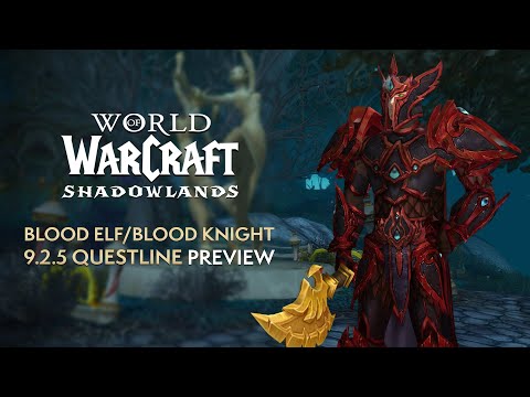 How to Obtain the NEW Blood Elf MOUNT, Armor Set & Weapon Transmogs in Patch 9.2.5 | Shadowlands