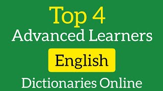4 Best  Advanced English Dictionaries Online
