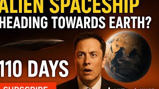 🚨 Alien Spaceship Heading Towards Earth? | 110 Days Countdown 👽🌍🚀