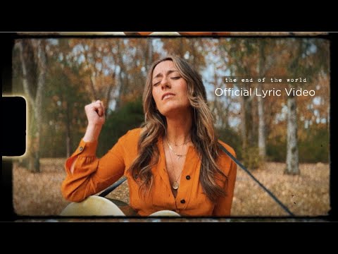 End Of The World - Alyssa Bonagura