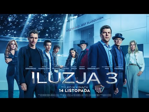 Iluzja 3 - Finalny zwiastun PL (Final Trailer)