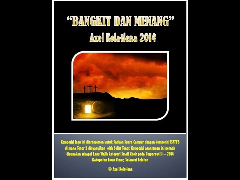 BANGKIT DAN MENANG -  AXEL KOLATLENA 2014