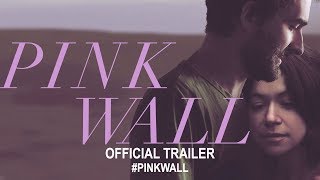 Pink Wall (2019) | Official Trailer HD