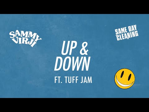 Sammy Virji x Tuff Jam - Up & Down (Lyric Video)