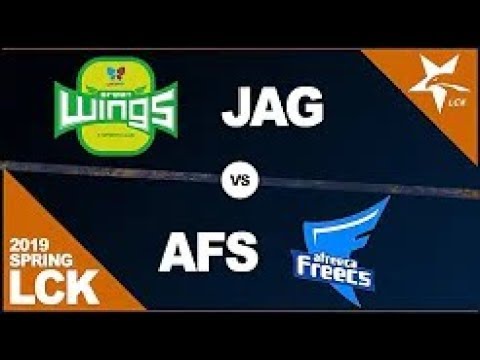 JAG vs AFs Game 1   LCK 2019 Spring W7D1   Jin Air Green Wings vs Afreeca Freecs G1