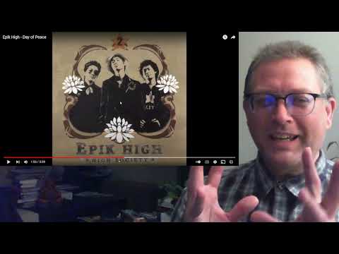 First Time Hearing/Reaction to "Day of Peace" by Epik High