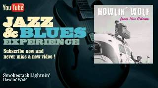 Howlin' Wolf - Smokestack Lightnin' - JazzAndBluesExperience