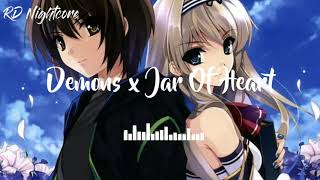 Download lagu Demons x Jar Of Heart [Nightcore] mp3