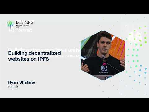 Building decentralized websites on IPFS - Ryan Shahine
