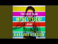 The Love Club (In the Style of Lorde) (Karaoke ...