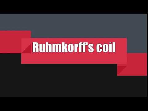 How to Pronounce Ruhmkorff's coil