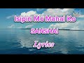 Isipin Mo Mahal Ko by SANSHAI lyrics