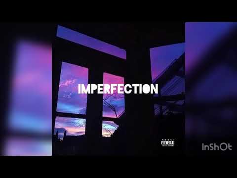 Imperfection (prod.by CapsCtrl) (Bonus)