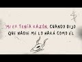 KAROL G - MI EX TENÍA RAZÓN (Letra/Lyrics)