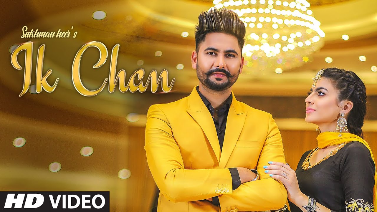 Ik Chan Lyrics by Sukhman Heer