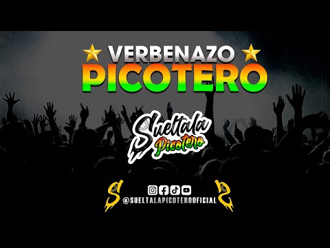 Verbenazo Picotero - Sueltala Picotero #sueltalapicotero