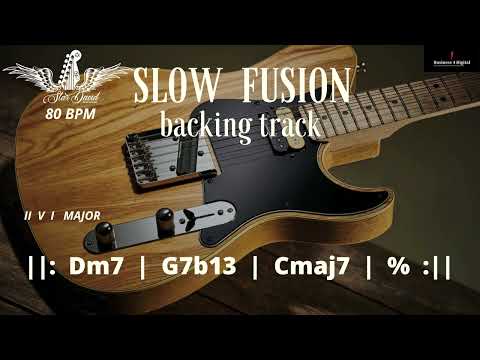 Backing Track  Slow Fusion  II  V  I Major  in C