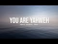 YOU ARE YAHWEH STEVE CROWN INSTRUMENTAL PROPHETIC WORSHIP One Hour