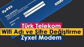 Türk Telekom Wifi Adı ve Şifre Değiştirme  Zy