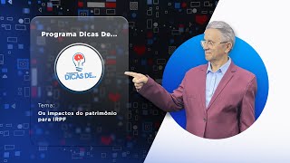 Impactos do Patrimônio para IRPF