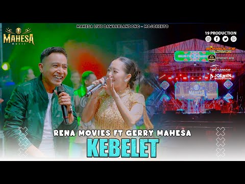 Rena Movies Ft Gerry Mahesa - Kebelet I Mahesa music live Dawarblandong - Mojokerto