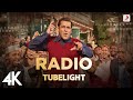 Radio Full Video Tubelight Salman Khan Pritam Kamaal Khan Amit Mishra Kabir Khan 4K