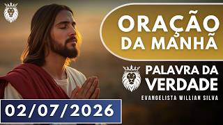 ORAÇÃO DA MANHÃ DE HOJE 02/07 - Quinta de Bênçãos nos Caminhos do Senhor
