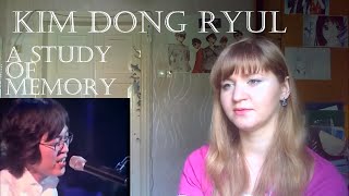 Kim Dong Ryul - A study of memory |Live Reaction|