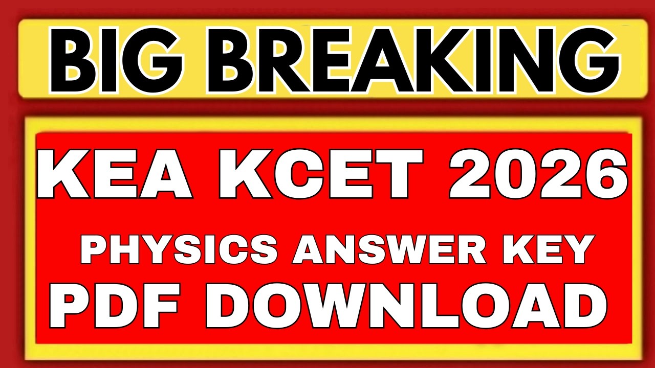 KCET 2026 Physics Answer Key | KCET 2026 Key Answer Physics | KCET Physics Answer Key PDF 2026 | KEA