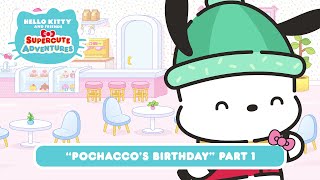 Pochacco’s Birthday (Part 1) | Hello Kitty and Friends Supercute Adventures S11 EP11