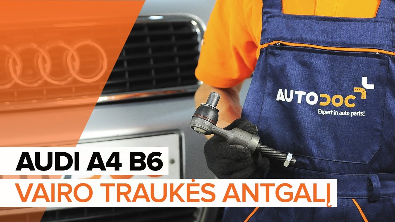 Kaip pakeisti Audi A4 B6 vairo traukės antgalio - keitimo instrukcija