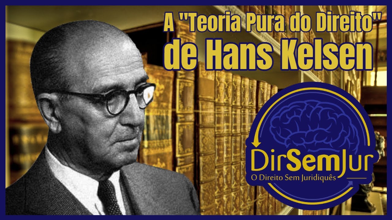 A "Teoria Pura do Direito" de Hans Kelsen