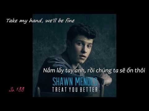 [Kara + Vietsub] Treat You Better-Shawn Mendes