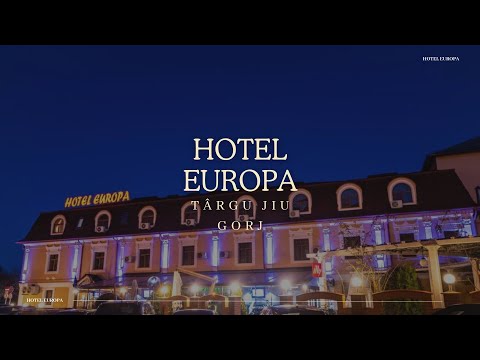 HOTEL EUROPA TARGU JIU, GORJ, OFERTE SI PROMOTII CAZARE GORJ