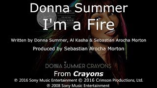 Donna Summer - I&#39;m A Fire LYRICS - SHM &quot;Crayons&quot; 2008