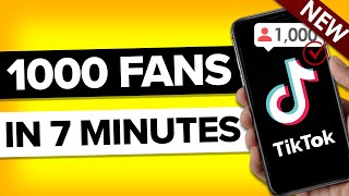 How To Get 1000 TikTok Followers in 8 Minutes (THE EASY WAY)