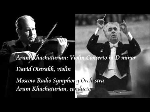 Khachaturian: Violin Concerto in D minor - Oistrakh / Khachaturian / Moscow Radio Symphony Orchestra