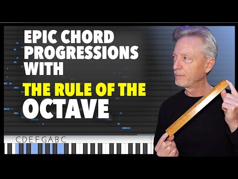 Where to Begin - Epic chord progressions - The Rule of the Octave