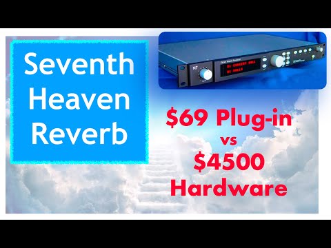 LiquidSonics Seventh Heaven ($69 Plug-in vs $4500 Hardware)