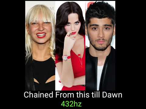 Chained From This Till Dawn - Katy Perry, Zyan, Sia. (MASHUP)  432 HZ
